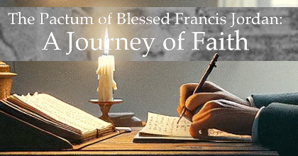  The Pactum of Blessed Francis Jordan A Spiritual Journey 